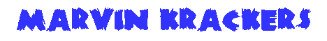 MARVIN KRACKERS